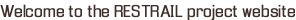 Welcome to the RESTRAIL project website