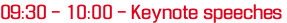 09:30 - 10:00 - Keynote speeches 