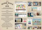 Example of a safety campaign from Australia (2013)(The "Dumb Ways to Die" campaign was created by Melbourne's Metro Trains to promote rail safety. Rather than using shock tactics, the campaign used entertainment and branded content persuading audiences to pledge to be safe around trains. Receiving awards from 2013 editions of One Show Design, Clio Awards, and Cannes Lions, the Australian-made ads went completely viral and received enormous global media attention.